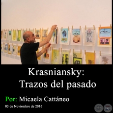Krasniansky: Trazos del pasado - Por Micaela Cattneo - 03 de Noviembre de 2016